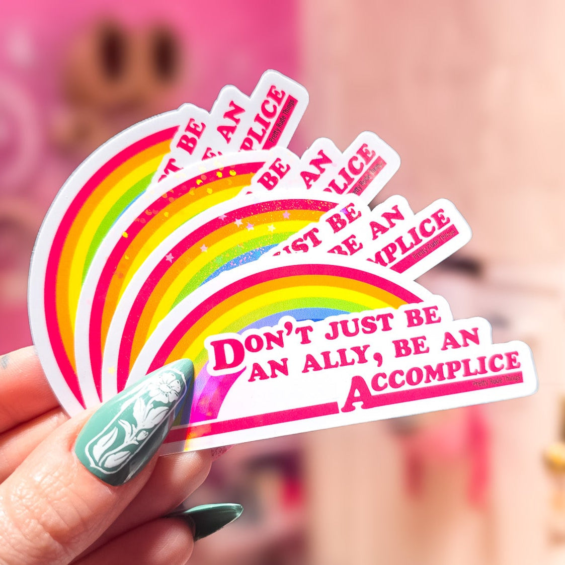 Don't Just Be An Ally, Be An Accomplice Sticker, 3.3 x 1.3 in.
