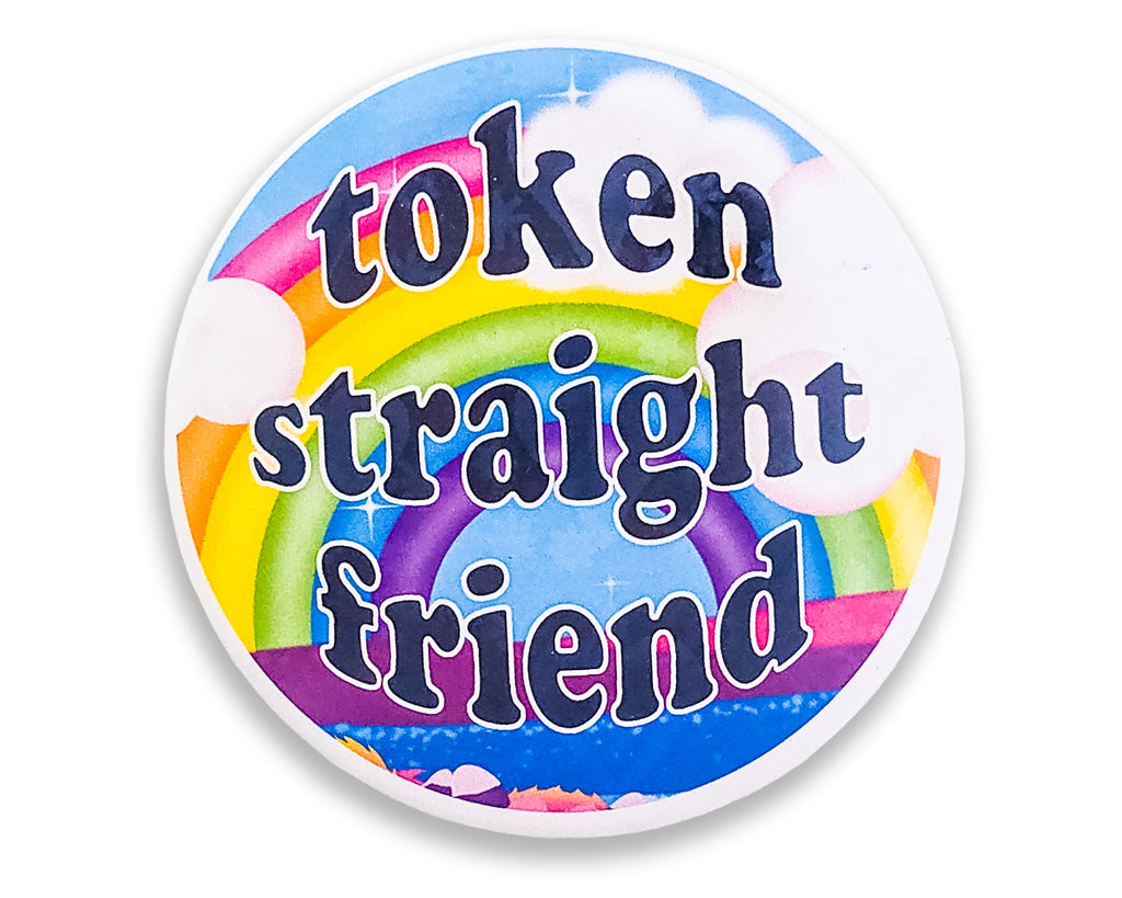 Token Straight Friend Holographic Pinback Button